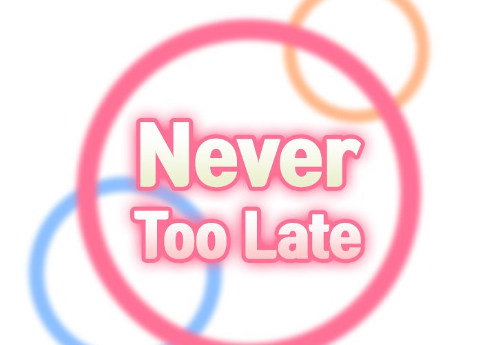 Never too late 30-31 - Page 75