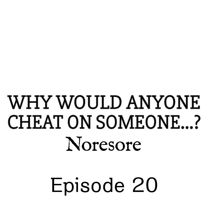 Why Would Anyone Cheat on Someone…? - Page 182