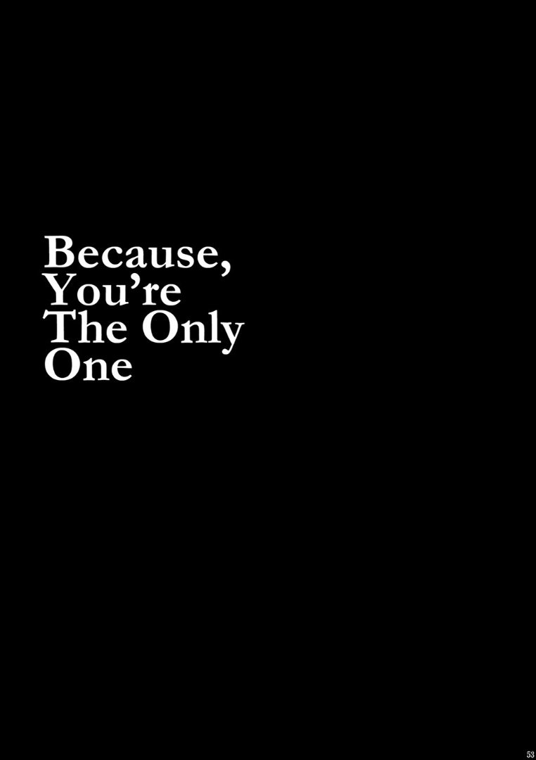 Because, You’re The Only One - Page 52