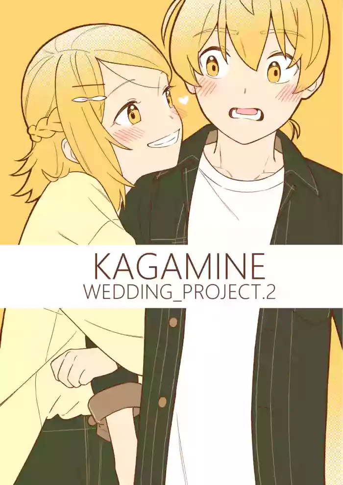 KAGAMINE WEDDING PROJECT 2