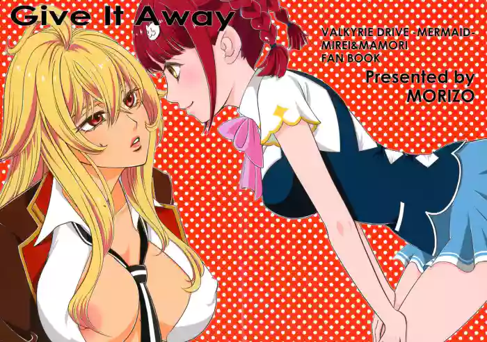Give it Away gallery cover featuring mirei shikishima from valkyrie drive