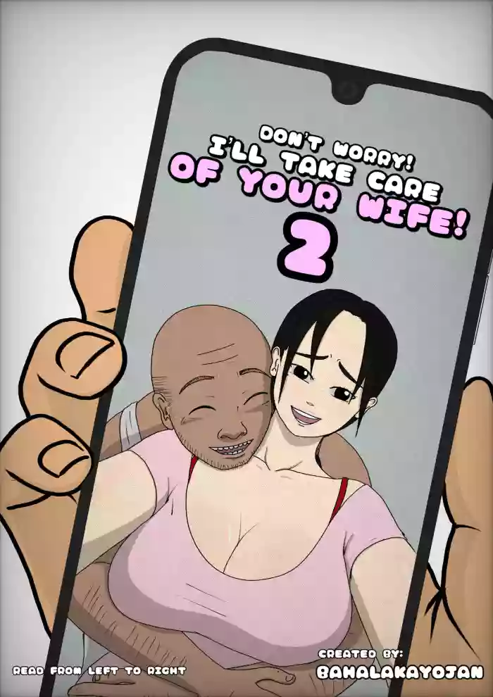 Don’t worry! I’ll take care of your wife 2