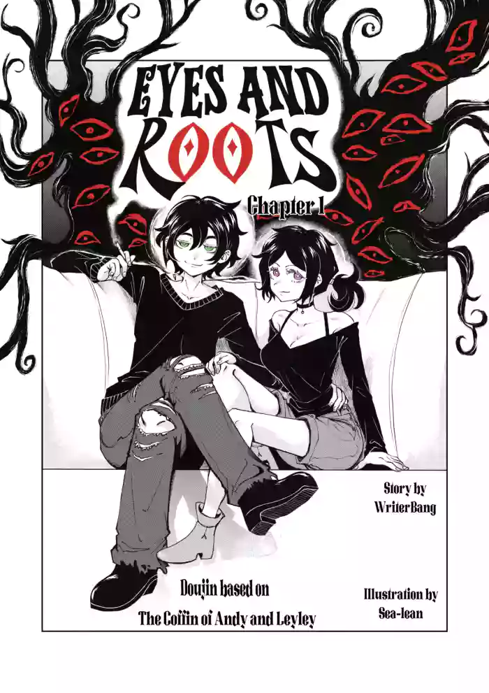 【Sea_Lean】Eyes and Roots（The coffin of Andy and Leyley）