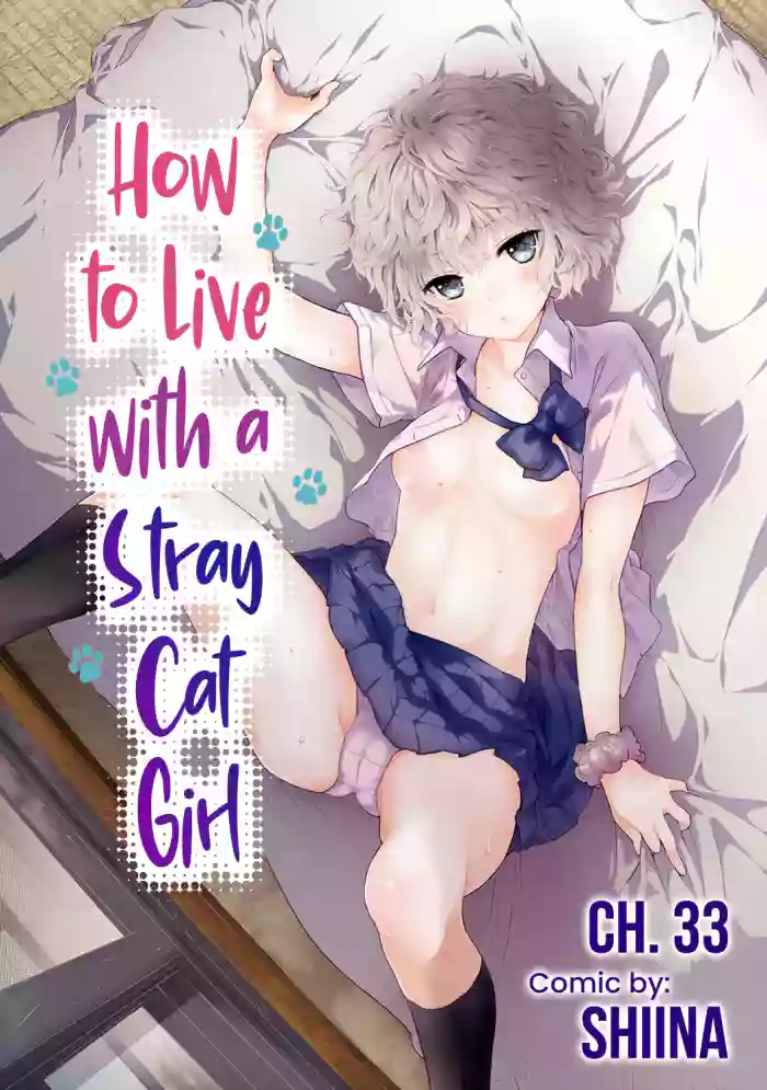 Noraneko Shoujo to no Kurashikata Ch. 33-37 | How to Live with a Stray Cat Girl Ch. 33-37